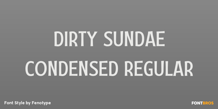 Dirty Sundae Condensed Regular Poster