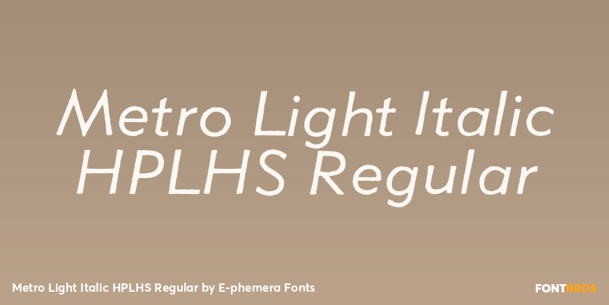 Metro Light Italic HPLHS Regular Poster