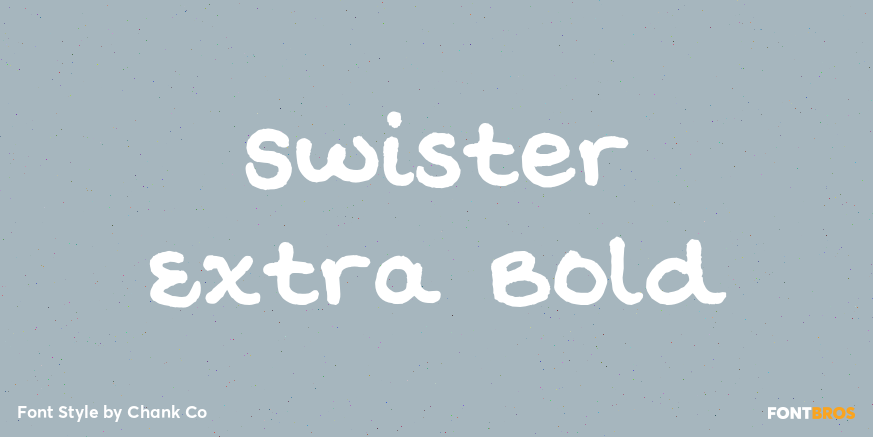 Swister Extra Bold Poster