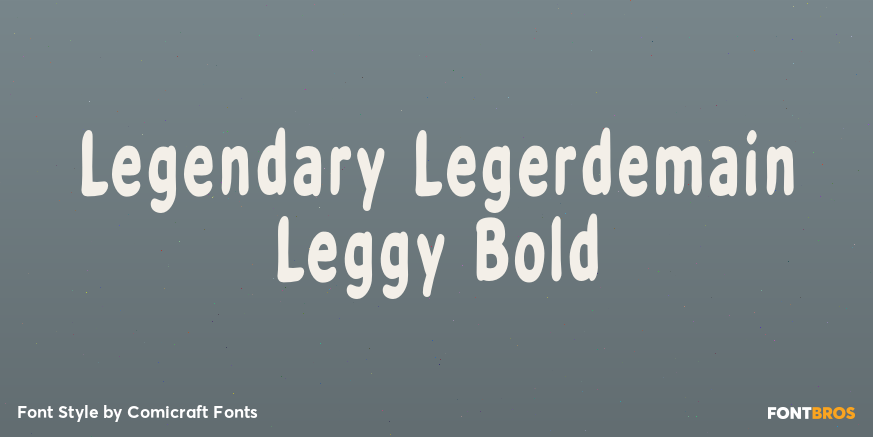 Legendary Legerdemain Leggy Bold Poster